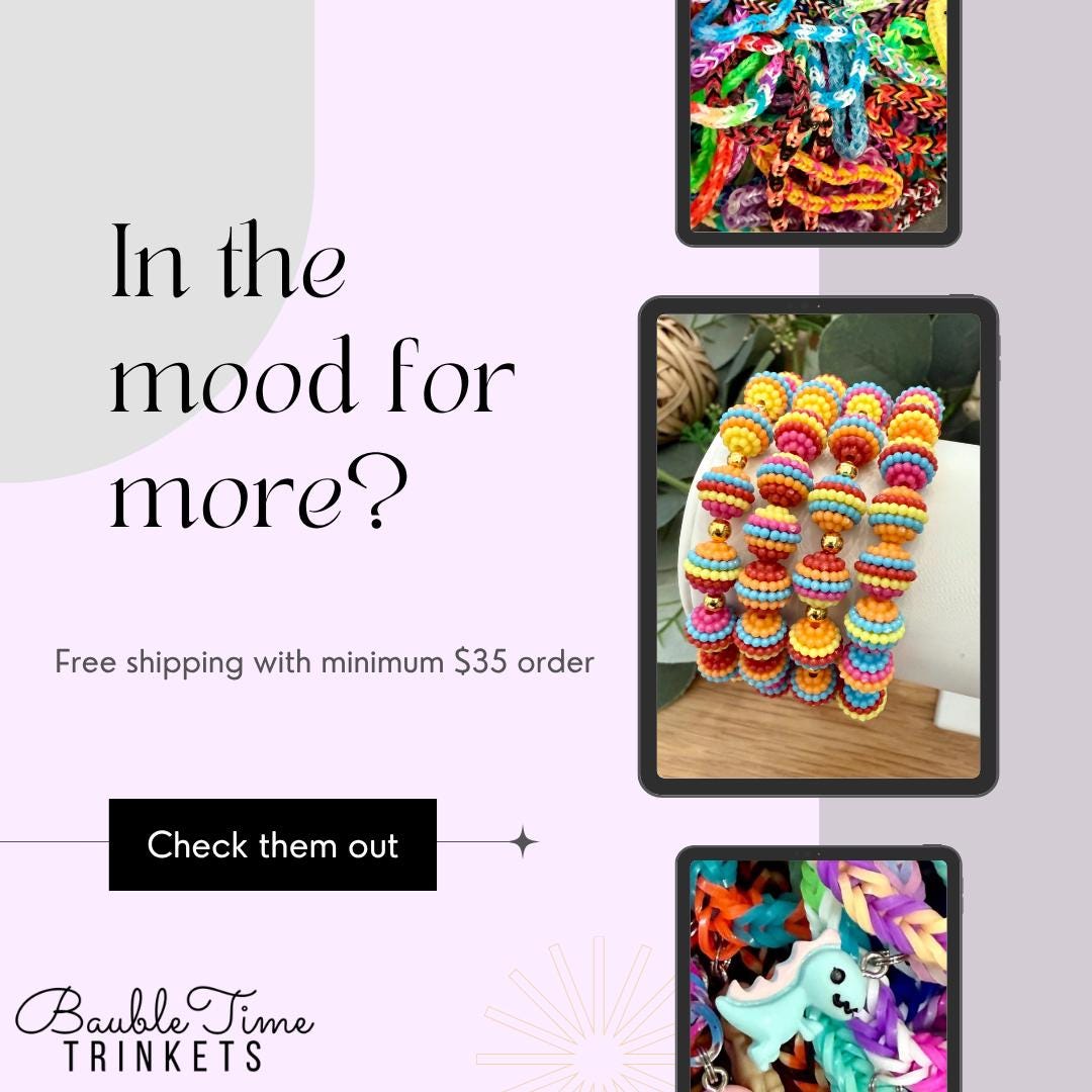 The image is an advertisement for a product called "Bubbly Time Trinkets". It features a collage of colorful beads and trinkets, along with text that asks "In the mood for more?". The ad also offers free shipping with a minimum order of $35 and encourages viewers to "Check them out".